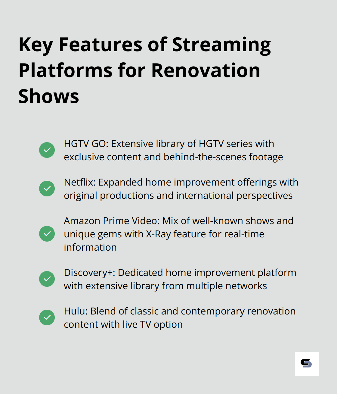 A checkmark list highlighting the key features of five streaming platforms for watching renovation shows: HGTV GO, Netflix, Amazon Prime Video, Discovery+, and Hulu. - best house renovation shows