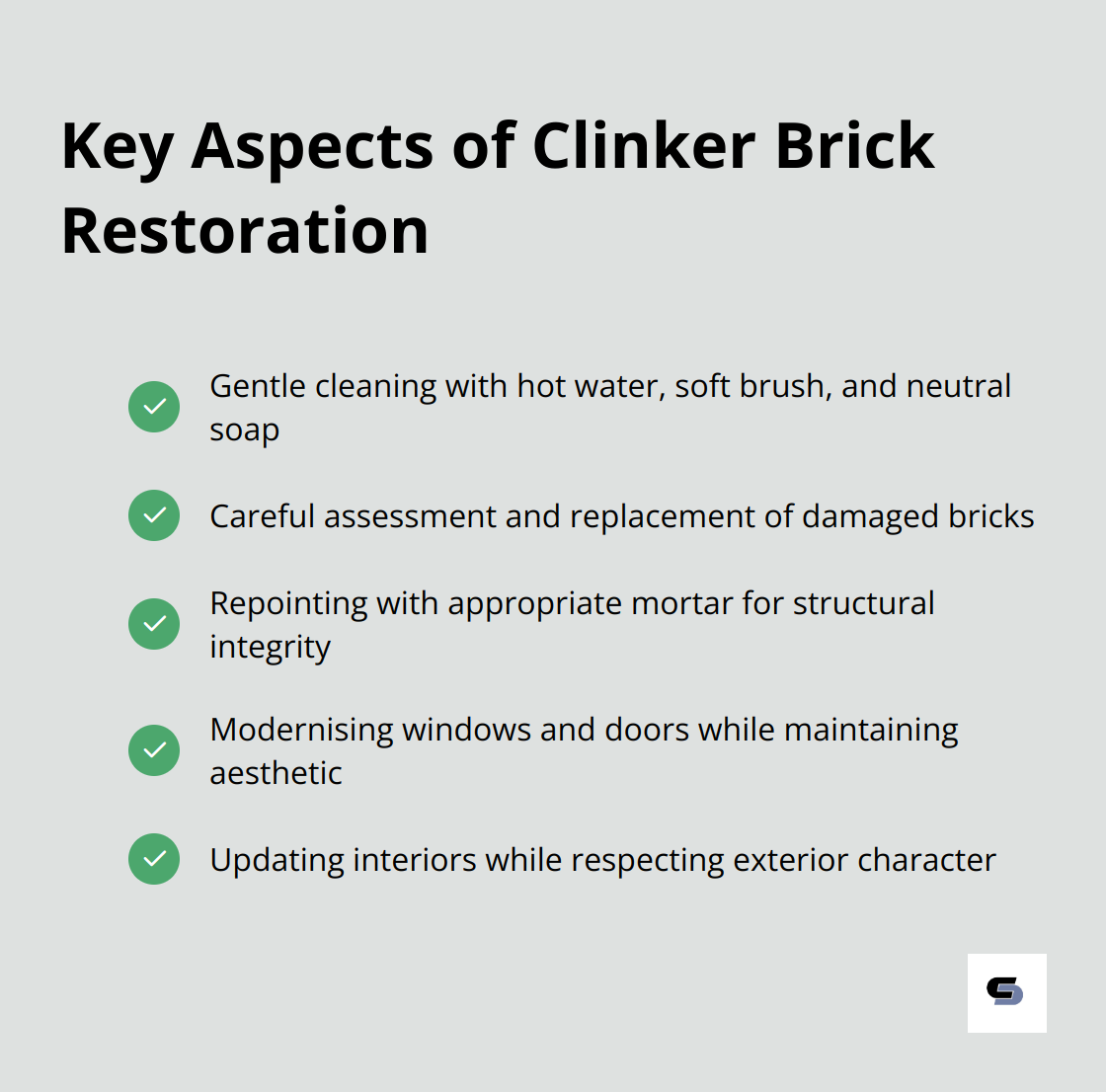 A checkmark list chart highlighting five key aspects of clinker brick restoration: gentle cleaning, brick assessment, repointing, window and door modernisation, and interior updates. - clinker brick house renovation