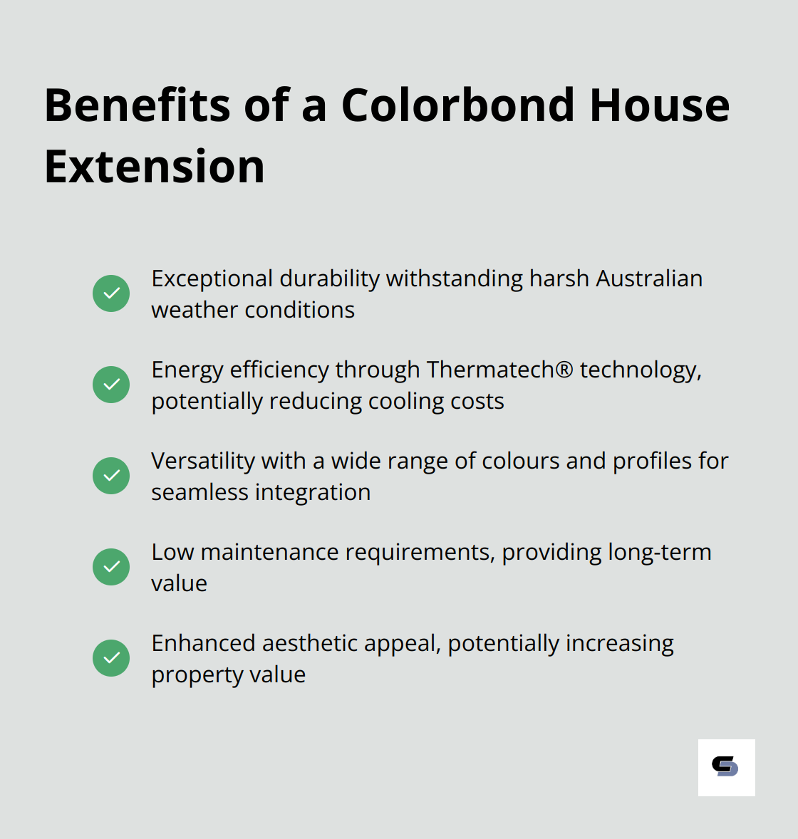 Checkmark list chart showing five key benefits of a Colorbond house extension: durability, energy efficiency, versatility, low maintenance, and aesthetic appeal