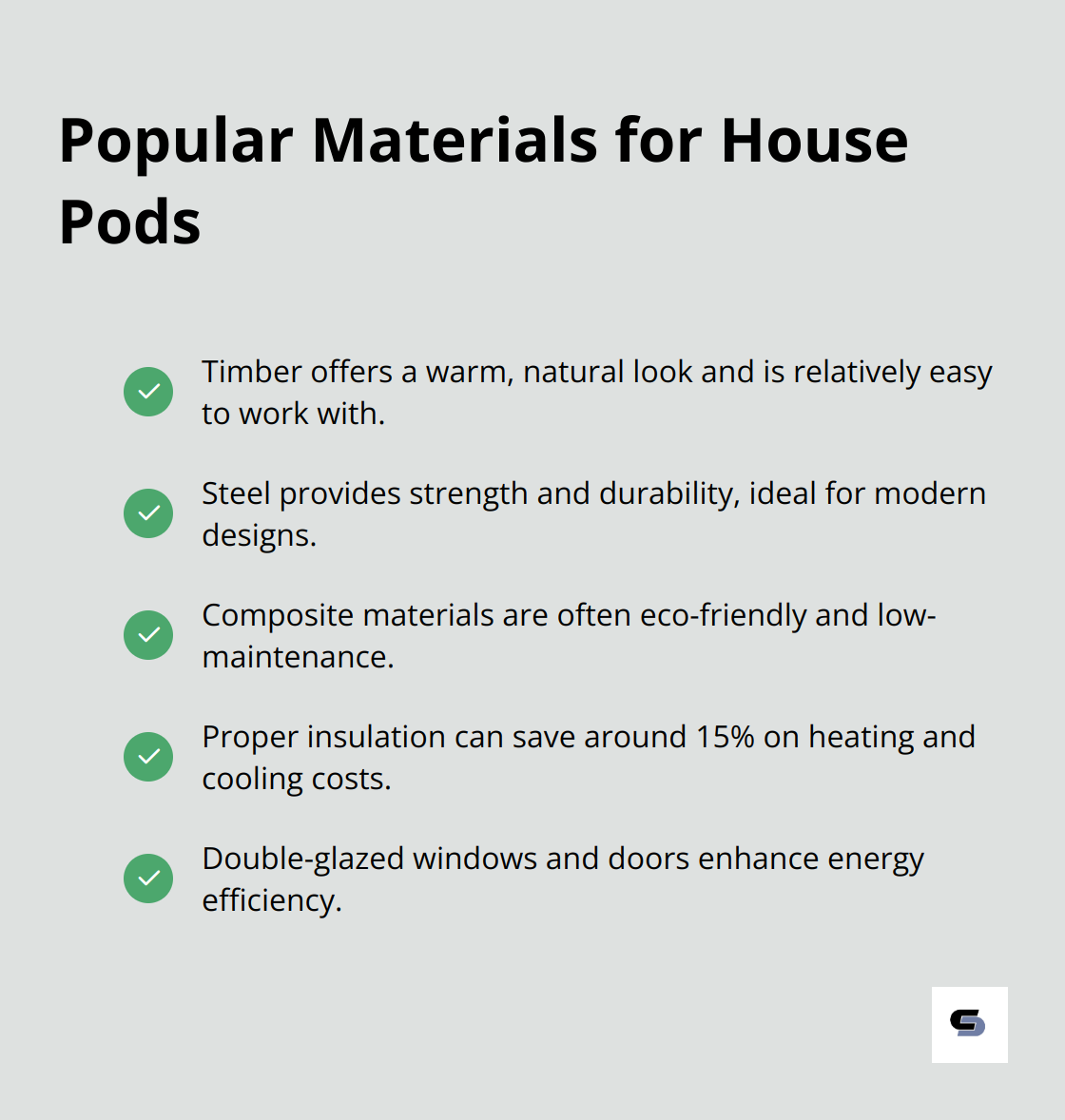 A checkmark list showing popular materials for house pods: timber, steel, composite materials, insulation, and double-glazed windows and doors.